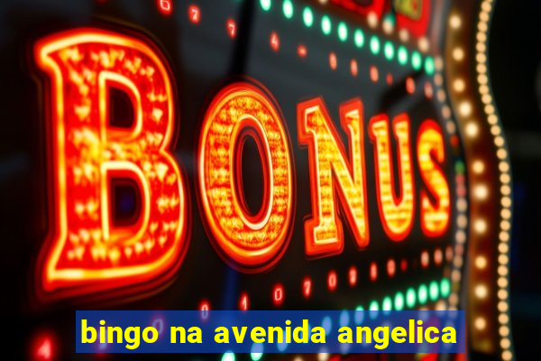 bingo na avenida angelica